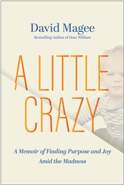 Buy A Little Crazy: A Memoir of Finding Purpose and Joy Amid the Madness