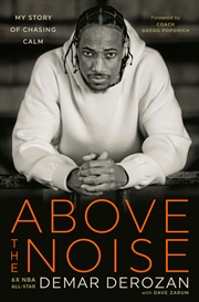 Buy Above the Noise: My Story of Chasing Calm