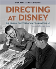 Buy Directing at Disney: The Original Directors of Walt's Animated Films