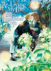 Buy Re-Living My Life with a Boyfriend Who Doesn't Remember Me (Manga) Vol. 1