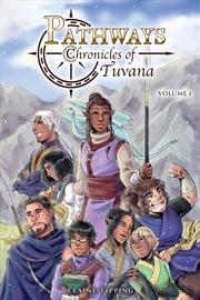 Buy Pathways: Chronicles of Tuvana Volume 1