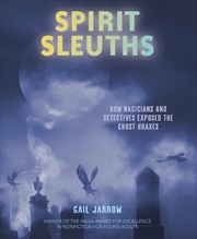 Buy Spirit Sleuths: How Magicians and Detectives Exposed the Ghost Hoaxes