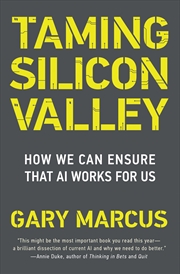 Buy Taming Silicon Valley: How We Can Ensure That AI Works for Us