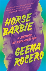 Buy Horse Barbie: A Memoir of Reclamation