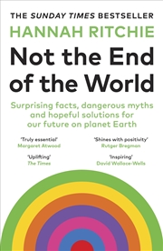 Buy Not the End of the World: How We Can Be the First Generation to Build a Sustainable Planet