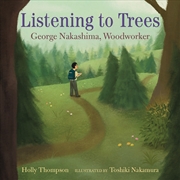 Buy Listening to Trees: George Nakashima, Woodworker