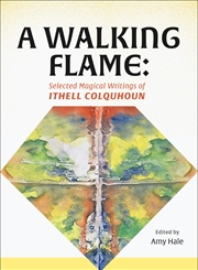 Buy A Walking Flame: Selected Magical Writings of Ithell Colquhoun