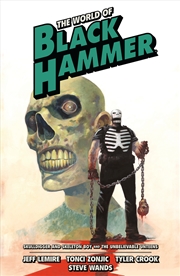 Buy The World of Black Hammer Omnibus Volume 4