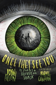 Buy Once They See You: 13 Stories to Shiver and Shock