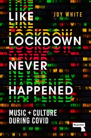 Buy Like Lockdown Never Happened: Music and Culture During Covid