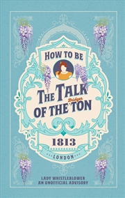 Buy How to be the Talk of the Ton