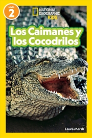 Buy National Geographic Readers Los Caimanes y Cocodrilos (Nivel 2)