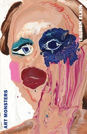 Buy Art Monsters: Unruly Bodies in Feminist Art