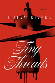 Buy Tiny Threads: A Novel