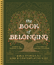 Buy The Book of Belonging: Bible Stories for Kind and Contemplative Kids