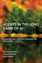 Buy Agents in the Long Game of AI: Computational Cognitive Modeling for Trustworthy, Hybrid AI