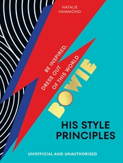 Buy BOWIE His Style Principles: Be inspired to dress out of this world