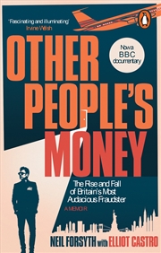 Buy Other People’s Money: The rise and fall of Britain's boldest credit card fraudster