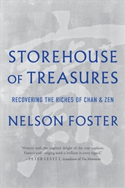 Buy Storehouse of Treasures: Recovering the Riches of Chan and Zen