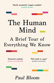 Buy The Human Mind: A Brief Tour of Everything We Know