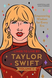 Buy Taylor Swift Lines to Live By Volume II: Empowering Wisdom for Every Era