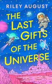 Buy The Last Gifts of the Universe