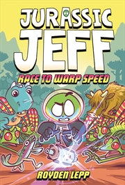 Buy Jurassic Jeff: Race to Warp Speed (Jurassic Jeff Book 2): (A Graphic Novel)