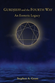 Buy Gurdjieff And The Fourth Way: An Esoteric Legacy