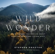 Buy Wild Wonder: What Nature Teaches Us About Slowing Down and Living Well