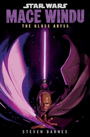 Buy Star Wars: Mace Windu: The Glass Abyss