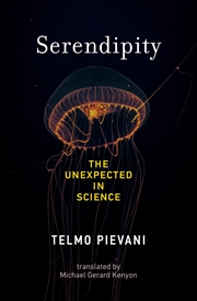 Buy Serendipity: The Unexpected in Science