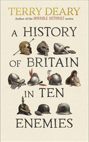 Buy A History of Britain in Ten Enemies