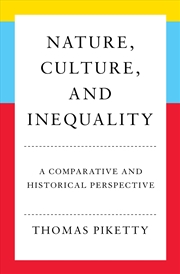 Buy Nature, Culture, and Inequality: A Comparative and Historical Perspective