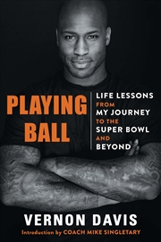 Buy Playing Ball: Life Lessons from My Journey to the Super Bowl and Beyond