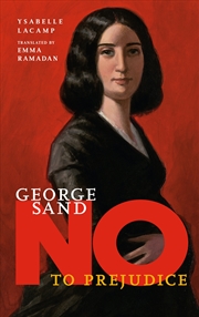 Buy George Sand: No to Prejudice