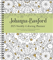 Buy Johanna Basford 12-Month 2025 Weekly Coloring Calendar Calendar