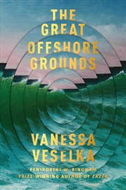 Buy The Great Offshore Grounds: Longlisted for the National Book Award for Fiction