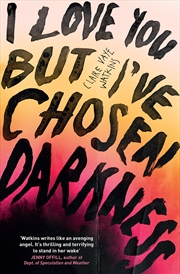 Buy I Love You But I've Chosen Darkness