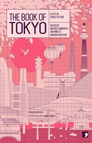 Buy The Book of Tokyo: A City in Short Fiction (Reading the City)