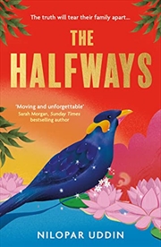 Buy The Halfways: a breathtaking debut fiction novel filled with secrets, family drama and love, this ta