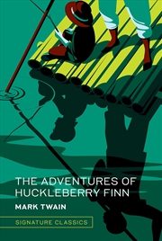 Buy The Adventures of Huckleberry Finn (Signature Classics)