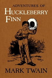 Buy Adventures of Huckleberry Finn: The Authoritative Text with Original Illustrations (Volume 9) (Mark