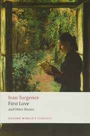 Buy First Love and Other Stories (Oxford World's Classics)