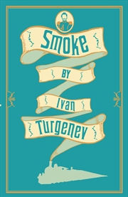 Buy Smoke: New Translation (Alma Classics)