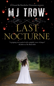 Buy Last Nocturne (A Grand & Batchelor Victorian Mystery, 7)