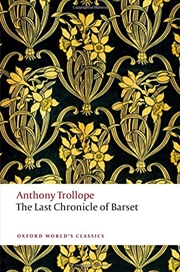 Buy The Last Chronicle of Barset (Oxford World's Classics)