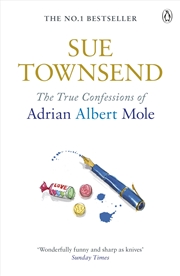 Buy The True Confessions of Adrian Mole: Margaret Hilda Roberts and Susan Lilian Townsend