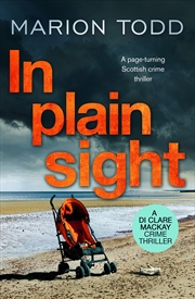 Buy In Plain Sight: A page-turning Scottish crime thriller (Detective Clare Mackay): 2