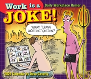 Buy Work is a Joke: Daily Workplace Humor - Dave Coverly 2025 Boxed Calendar