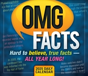 Buy OMG Facts: Hard to Believe, true facts - all year long! 2025 Boxed Calendar